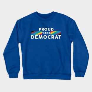 Proud to be a Democrat Intersectional Pride Flag Dark Version Crewneck Sweatshirt